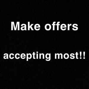 Make offers Please!!